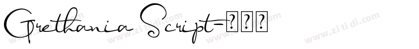 Grethania Script字体转换 Grethania Script字体转换